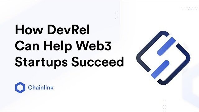 Why Developer Relations Is Crucial to the Success of Web3 (Chainlink)