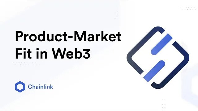 How To Know When You Have Product-Market Fit—and What To Do Next (Chainlink)